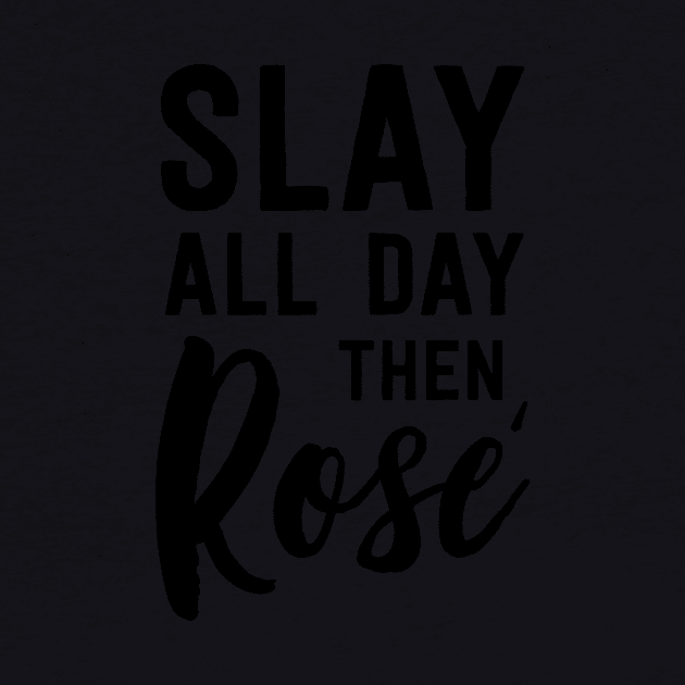 Slay all day then rose by Blister